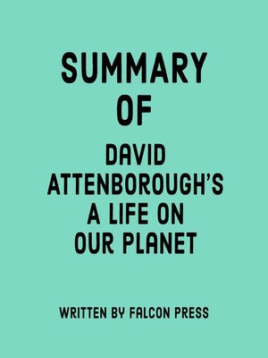 cover image of Summary of David Attenborough's a Life on Our Planet